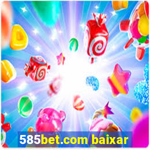 585bet.com baixar